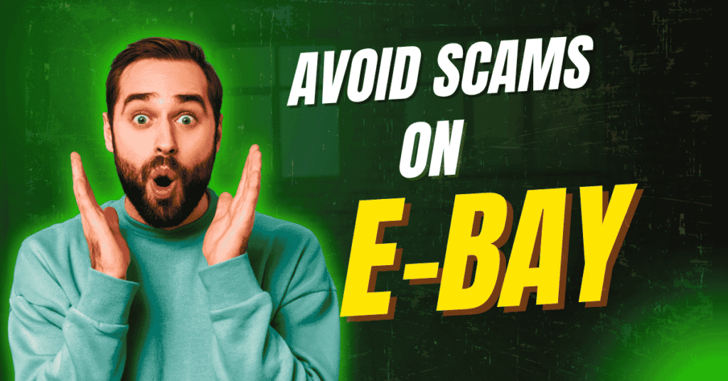 7 Shocking Ways to Avoid Scams on eBay in 2025